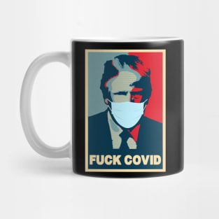 Donald Trump Fuck Covid-19 Mug